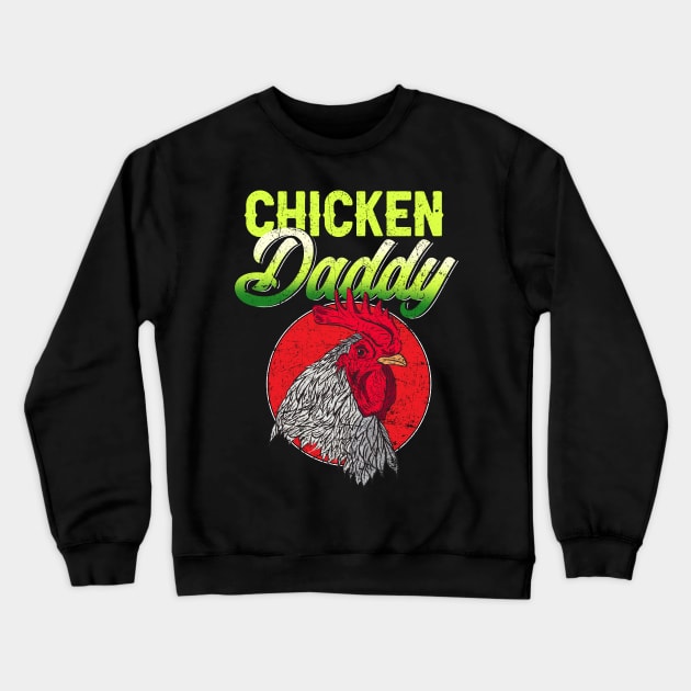 Chicken Daddy funny Crewneck Sweatshirt by RuthTBlake